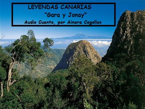 Leyendas Canarias: «Gara y Jonay», relatada por Ainara Cogollos